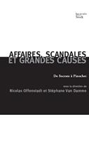   Affaires, scandales et grandes causes.