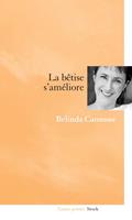   La bêtise s'améliore