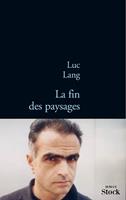   La fin des paysages
