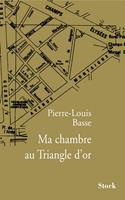   Ma chambre au Triangle d'or