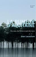   La rumeur d'Aquitaine