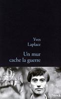   Un mur cache la guerre