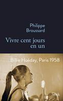   VIvre cent jours en un