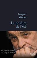   La br&ucirc;lure de l'&eacute;t&eacute;