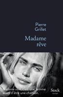   Madame rêve