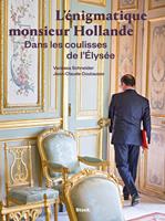   L'énigmatique monsieur Hollande