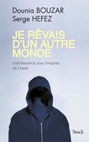   Je rêvais d'un autre monde