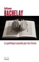   La politique sauv&eacute;e par les livres