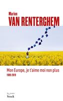   Mon Europe, je t'aime moi non plus