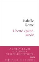   Libert&eacute;, &eacute;galit&eacute;, survie