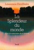   La Splendeur du monde
