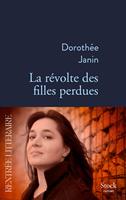   La r&eacute;volte des filles perdues