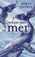   Quelque part en mer