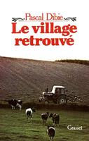   Le village retrouvé