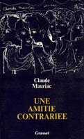   Une amiti&eacute; contrari&eacute;e