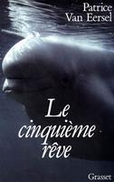   Le cinquième rêve