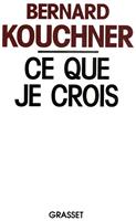   Ce que je crois