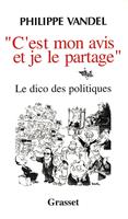   C'est mon avis et je le partage