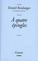   A quatre épingles