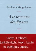   A la rencontre des disparus