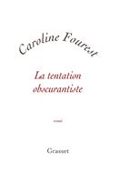   La tentation obscurantiste