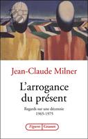   L'arrogance du présent