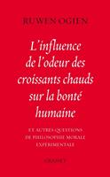   L'influence de l'odeur des croissants chauds sur la bonté humaine