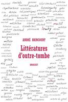   Littératures d'outre-tombe
