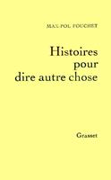   Histoires pour dire autre chose