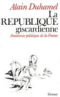   La république giscardienne