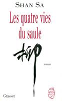   Les quatre vies du saule