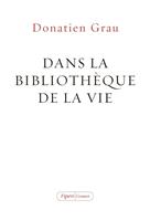   Dans la biblioth&egrave;que de la vie
