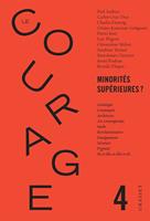   Le Courage n°4 / Minorités supérieures ?