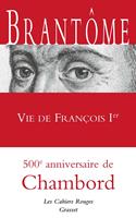   Vie de Fran&ccedil;ois Ier