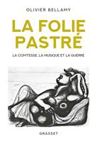   La folie Pastr&eacute;