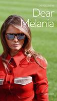   Dear Melania