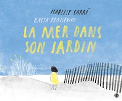   La mer dans son jardin