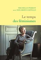   Le temps des f&eacute;minismes