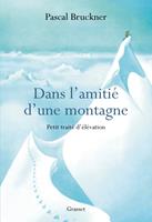   Dans l'amiti&eacute; d'une montagne