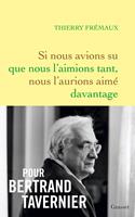  Si nous avions su que nous l'aimions tant, nous l'aurions aimé davantage