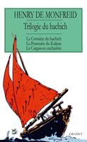   La trilogie du hachich