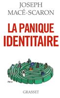   La panique identitaire