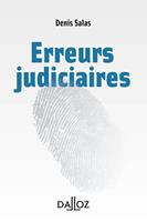   Les erreurs judiciaires
