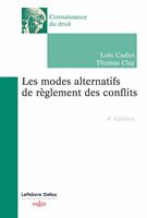 Les modes alternatifs de règlement des conflits 4ed