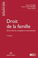 Droit de la famille 9ed - Droit interne, européen et international