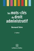   Les mots-cl&eacute;s du droit administratif 2ed