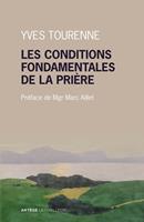   Les conditions fondamentales de la prière