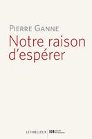   Notre raison d'espérer