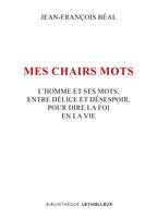  Mes chairs mots