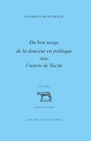   Du bon usage de la douceur en politique dans l’œuvre de Tacite